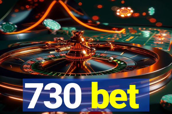 730 bet